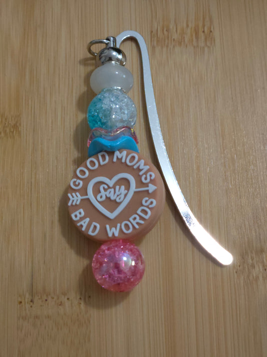 Beaded Bookmark with "Good Mom's......F*ck" focal