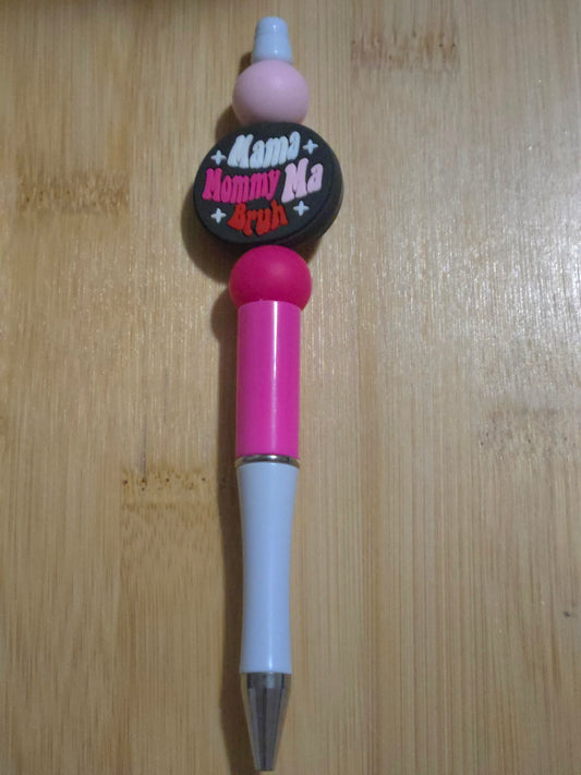 Beaded Pen with "Mama.....Bruh" focal
